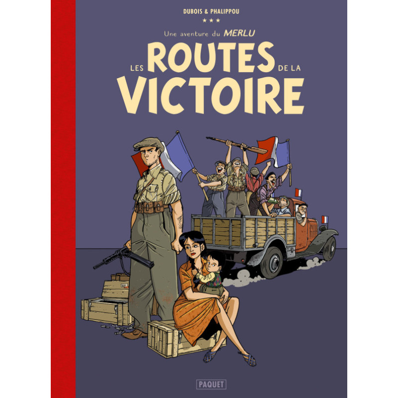 LE MERLU - T3 - LES ROUTES DE LA VICTOIRE - CANAL BD