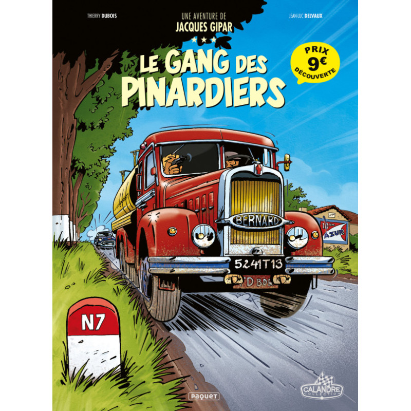 UNE AVENTURE DE JACQUES GIPAR - T01 - LE GANG DES PINARDIERS - 9 €