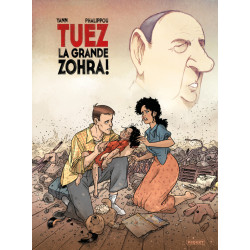 TUEZ LA GRANDE ZOHRA ! - T2