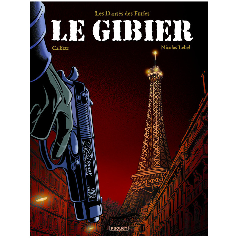 LES DANSES DES FURIES - LE GIBIER