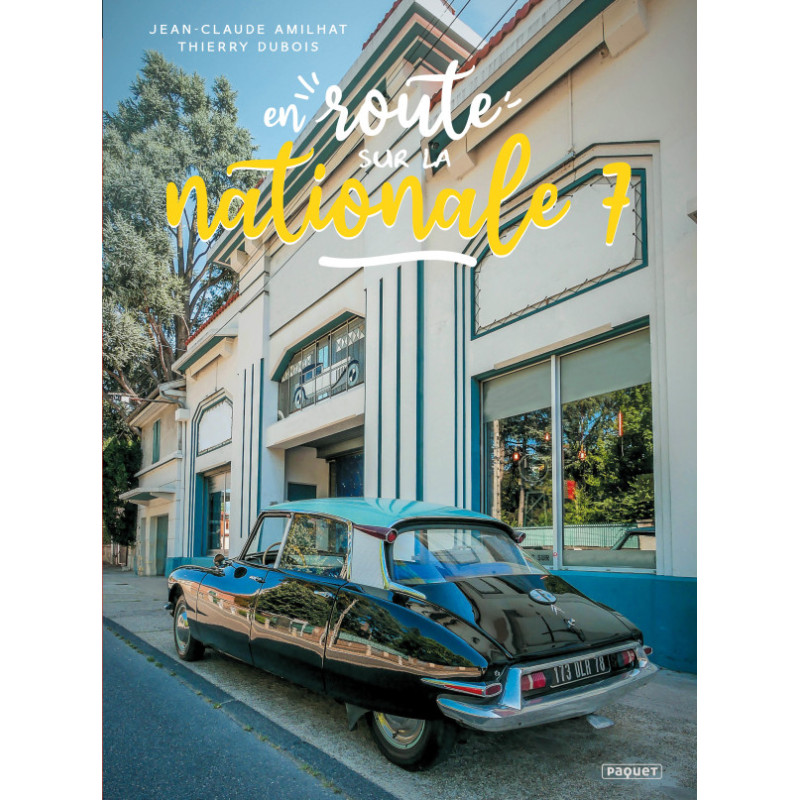 EN ROUTE... - SUR LA NATIONALE 7