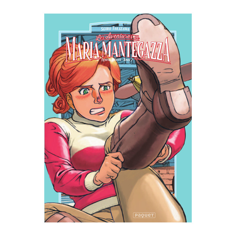 MARIA MANTEGAZZA, FEMME PILOTE - TOME 7