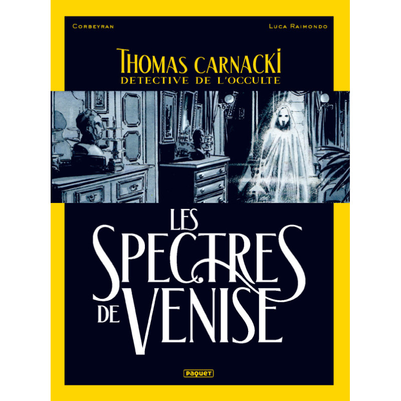 THOMAS CARNACKI, DETECTIVE DE L'OCCULTE - T1 - LES SPECTRES DE VENISE