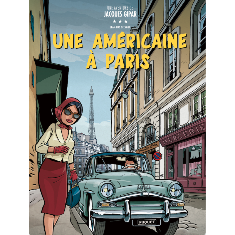 UNE AVENTURE DE JACQUES GIPAR - T13 - UNE AMERICAINE A PARIS