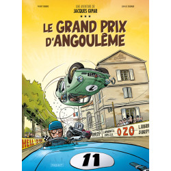 UNE AVENTURE DE JACQUES GIPAR - T11 - LE GRAND PRIX D'ANGOULEME