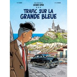 UNE AVENTURE DE JACQUES GIPAR - T05 - TRAFIC SUR LA GRANDE BLEUE