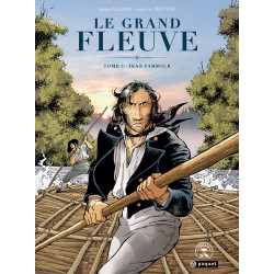 GRAND FLEUVE (LE) - T1 - JEAN TAMBOUR