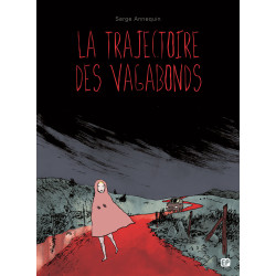 TRAJECTOIRE DES VAGABONDS (LA)