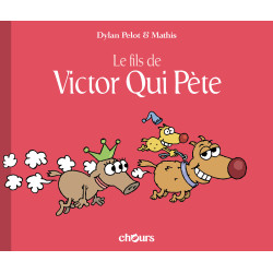 VICTOR QUI PETE - T3 - Le Fils