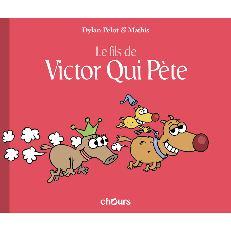 VICTOR QUI PETE - T3 - Le Fils