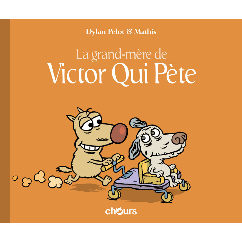 VICTOR QUI PETE - T4 - La Grand-Mère