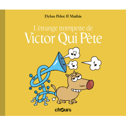 VICTOR QUI PETE - T5 - La Trompette