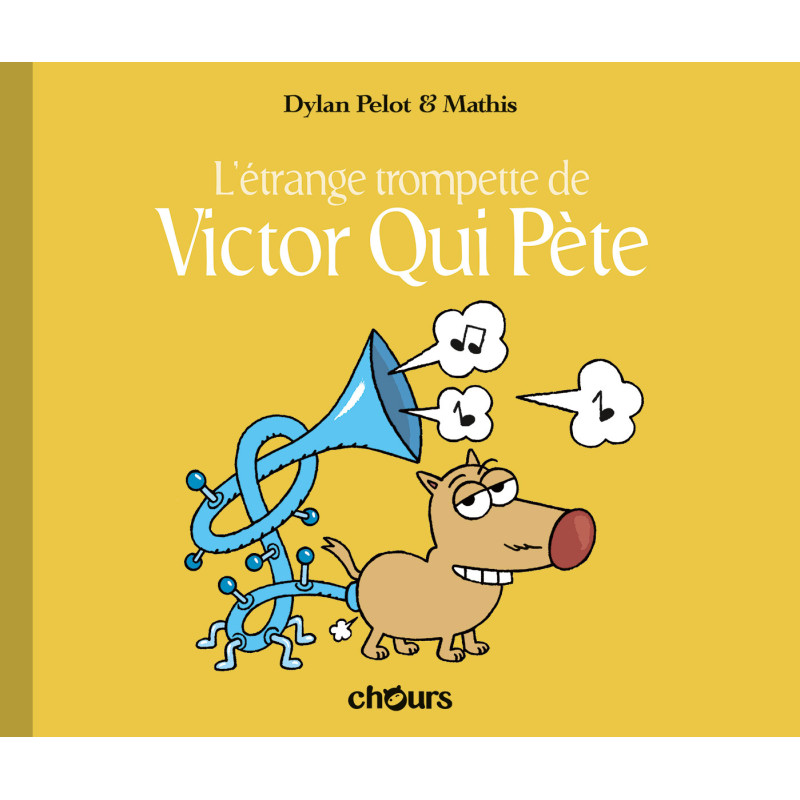 VICTOR QUI PETE - T5 - La Trompette