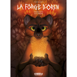 FORGE D'OREN (LA) - T1 - La...