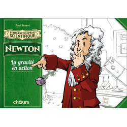 PETITE ENCYCLOPEDIE SCIENTIFIQUE - NEWTON, LA GRAVITE EN ACTION