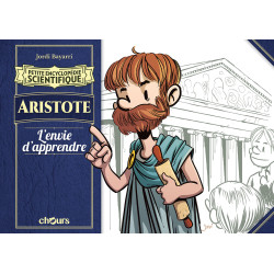 PETITE ENCYCLOPEDIE SCIENTIFIQUE - ARISTOTE, L'ENVIE DE CONNAISSANCE