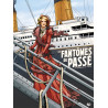 FANTOMES DU PASSE (LES) - T1 - LE CONDAMNE DU TITANIC