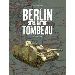 BERLIN SERA NOTRE TOMBEAU...