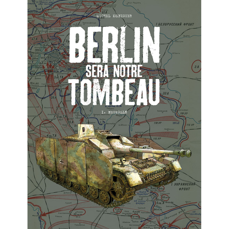 BERLIN SERA NOTRE TOMBEAU T1 - GRAND FORMAT 300 ex.