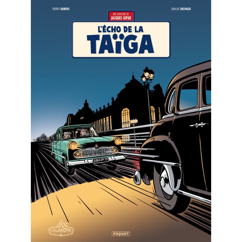 UNE AVENTURE DE JACQUES GIPAR - T08 - L'ECHO DE LA TAÏGA