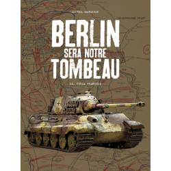 BERLIN SERA NOTRE TOMBEAU T2 - GRAND FORMAT 300 ex.