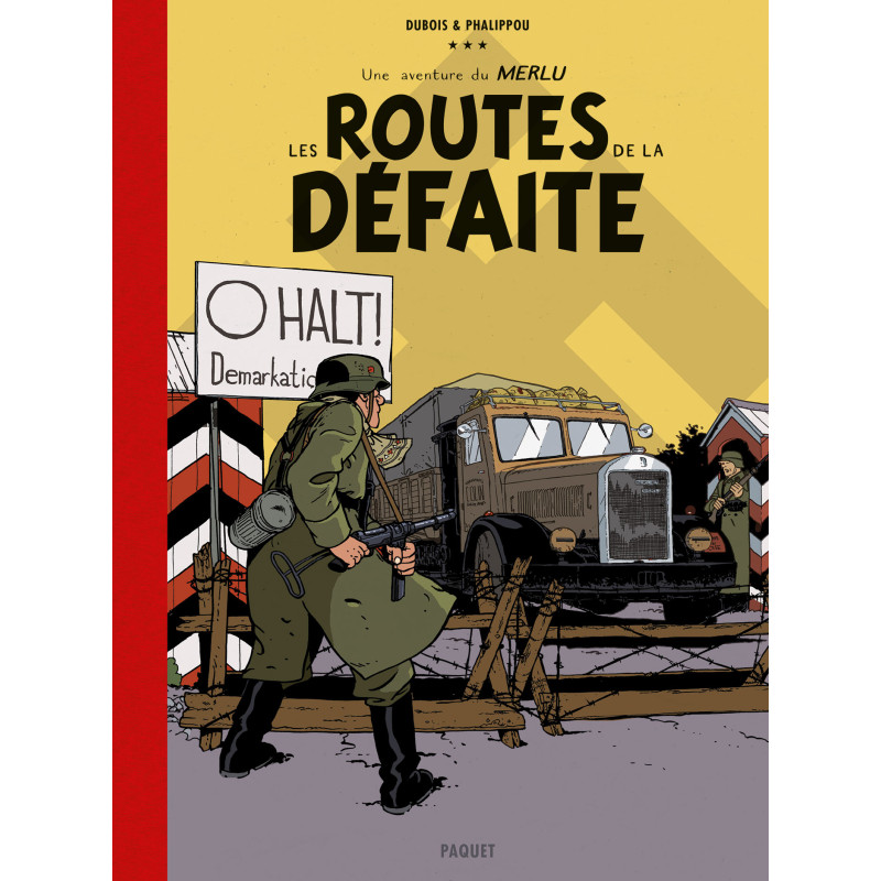 LE MERLU - T1 - LES ROUTES DE LA DEFAITE - CANAL BD