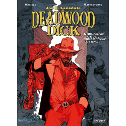 DEADWOOD DICK - T1 - NOIR COMME LA NUIT