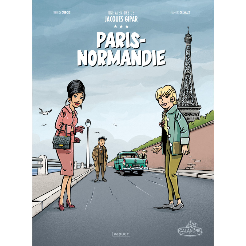 UNE AVENTURE DE JACQUES GIPAR - (TOMES 07-09) PARIS NORMANDIE
