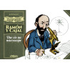 PETITE ENCYCLOPEDIE SCIENTIFIQUE - RAMÓN Y CAJAL, UNE VIE AU MICROSCOPE