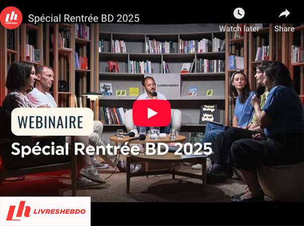 Livres Hebdo - notre participation au webinaire Rentrée BD