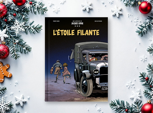 Calendrier de l'Avent - case 8 -Une aventure de Jacques Gipar T12 - L’étoile filante - Jean-Luc Delvaux et Thierry Dubois