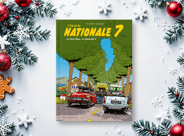 Calendrier de l'Avent - case 4 - C’était la Nationale 7 - Thierry Dubois