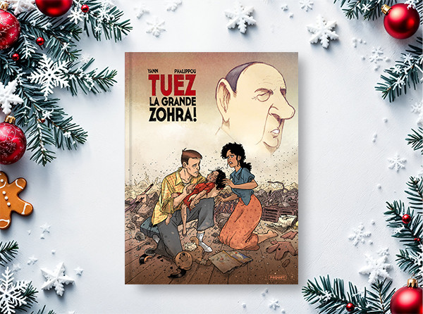 Calendrier de l'Avent - case 15 - Tuez la grande Zohra T2 - Jérome Phalippou et Yann